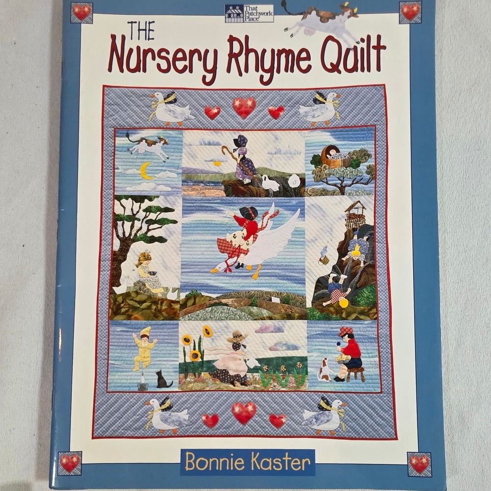 The Nursery Rhyme Quilt Bonnie Kaster  Pattern Book That Patchwork Place 1999